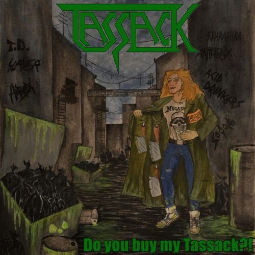 Tassack : Do You Buy My Tassack?! Tassack : Do You Buy My Tassack?!